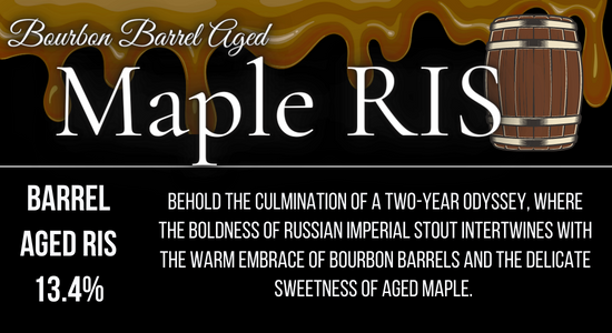 Bourbon Barrel Aged Maple Russian Imperial Stout