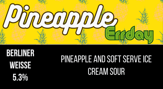 Pineapple ERRDAY!